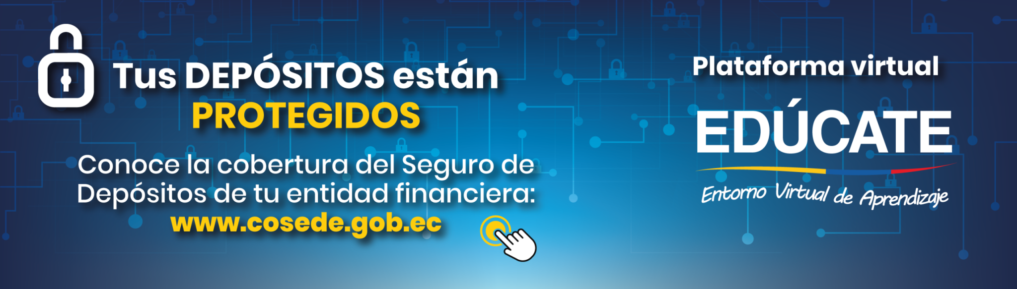 COSEDE - Tus ahorros están protegidos por el Seguro de Depósitos